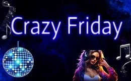 Crazy Friday - der verrückte Freitag Nachmittag
